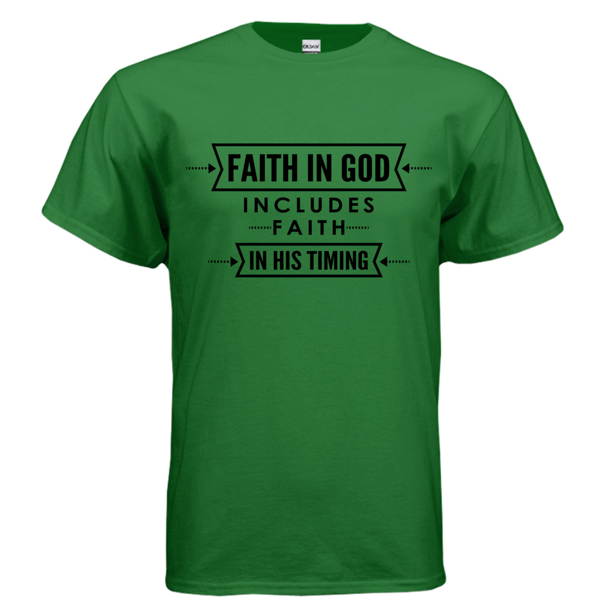 Faith in God Includes Faith in His Timing t-shirt in Turf Green - front view