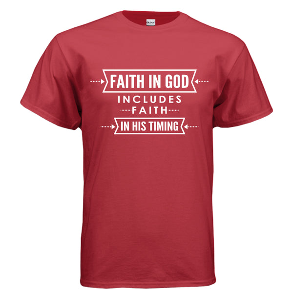 Faith in God Includes Faith in His Timing t-shirt in Red - front view