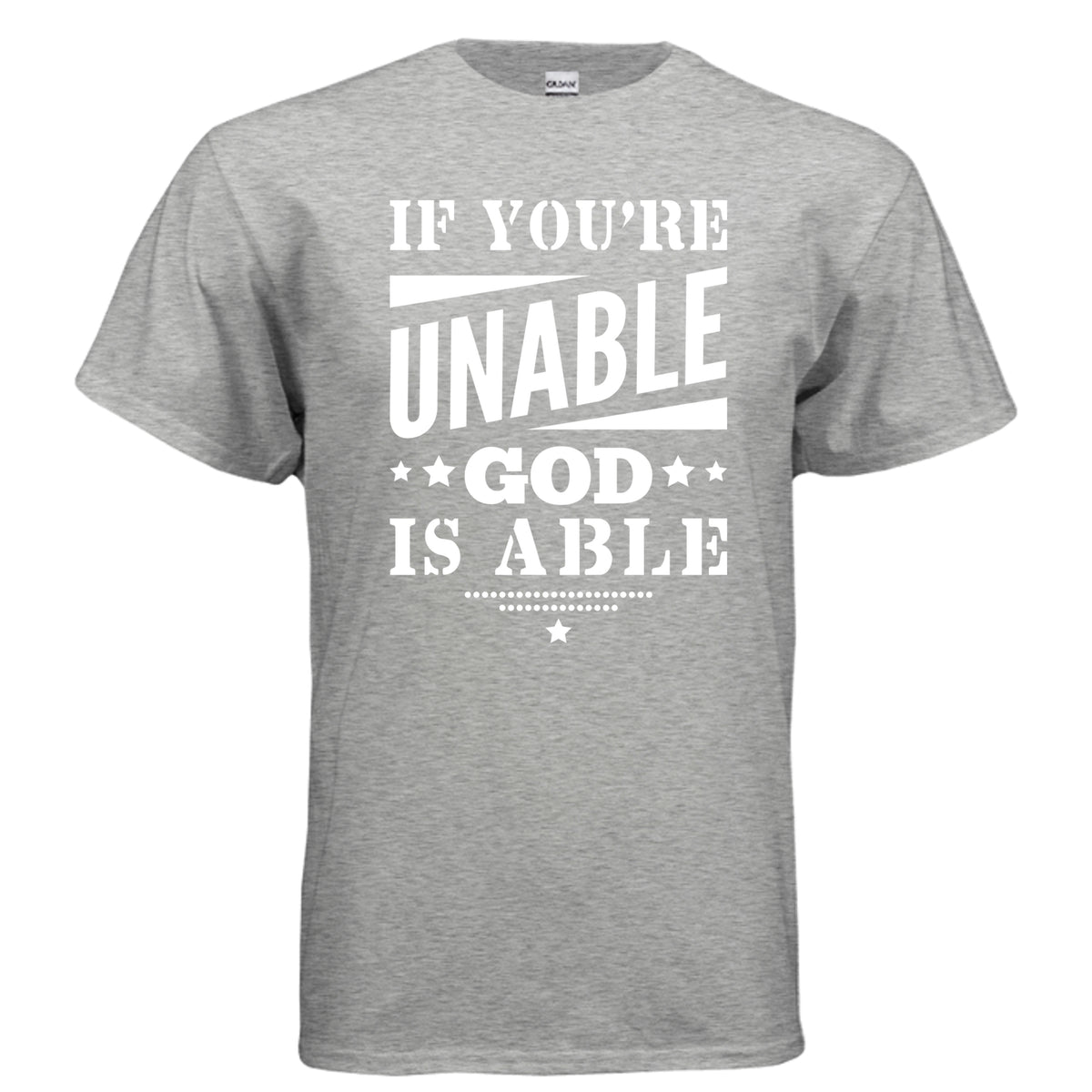 If You're Unable God Is Able t-shirt in Sport Grey - front view